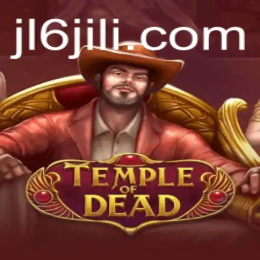 TempleofDead: Unlock the Mysteries with JL6