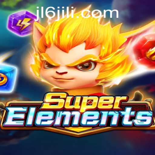 Unleash Your Power in SuperElements: Master the Game with JL6